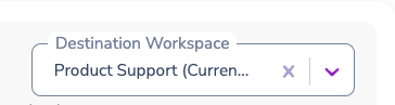 Select Destination Workspace From Dropdown